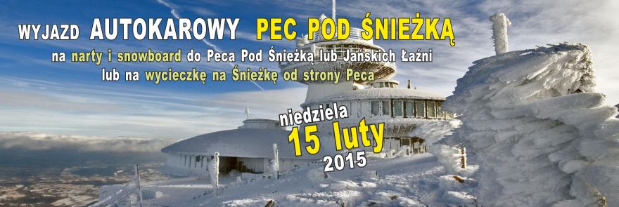 Wyjazd do Peca Pod Śnieżką - Narty 2015